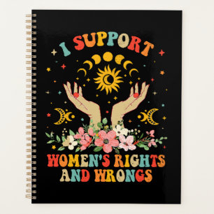 I support women's rights and wrongs vintage planner