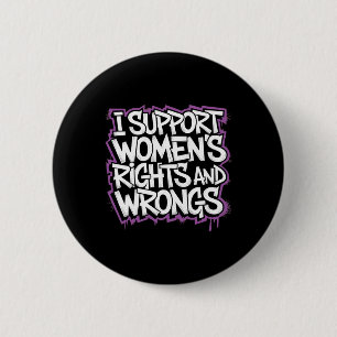 I Support Women's Rights Sticker  6 Cm Round Badge
