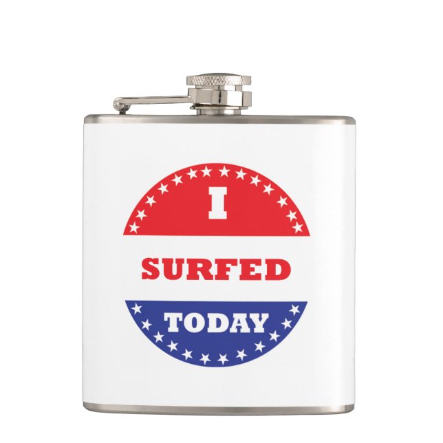 I Surfed Today Hip Flask (Front)