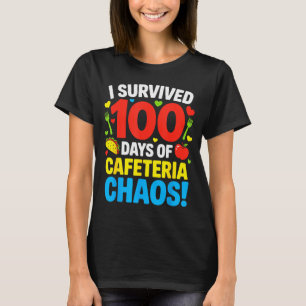 I Survived 100 Days Cafeteria Chaos Funny School L T-Shirt