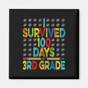 I Survived 100 Days Of 3rd Grade 100th Day Of Scho Magnet
