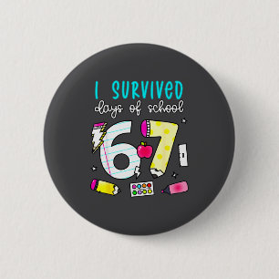 I Survived 100 Days Of 67 100th Day Of School Teac 6 Cm Round Badge