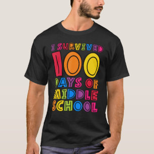 I Survived 100 Days of Middle School Teachers Kids T-Shirt