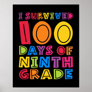 I Survived 100 Days of Ninth Grade Poster