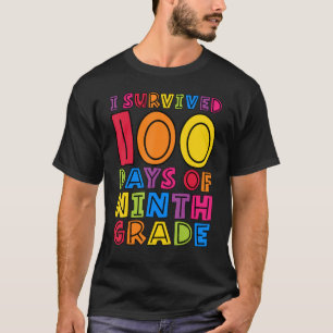 I Survived 100 Days of Ninth Grade Teachers Kids S T-Shirt