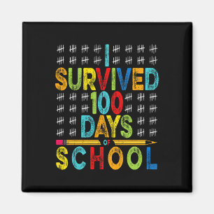 I Survived 100 Days Of School 100th Day Of School Magnet