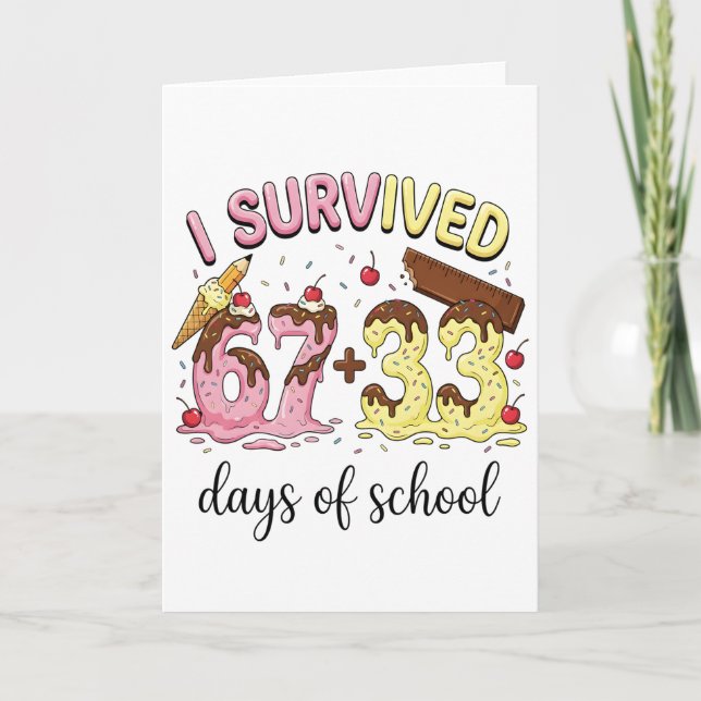 I Survived 100 Days of School 67 + 33 Ice Cream Card (Front)