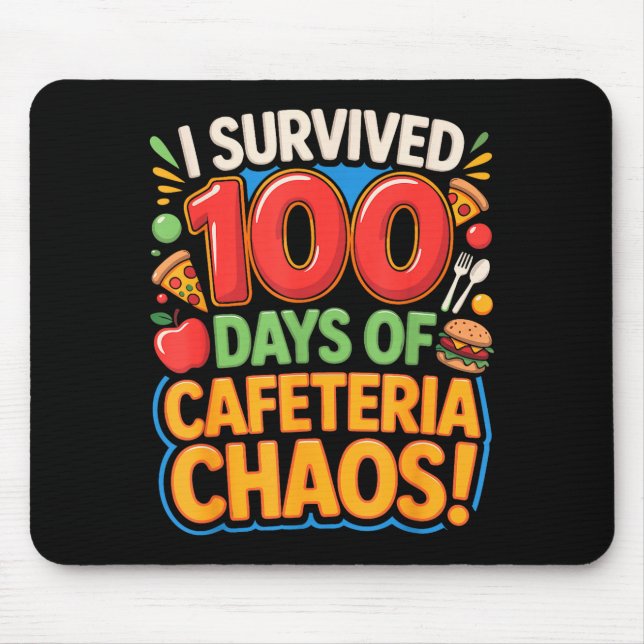 I Survived 100 Days Of School Cafeteria Chaos Lunc Mouse Pad (Front)