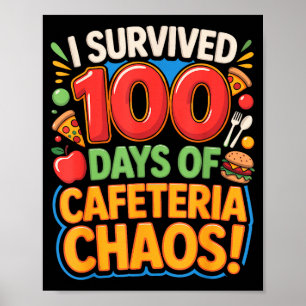 I Survived 100 Days Of School Cafeteria Chaos Lunc Poster