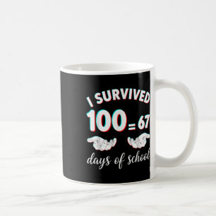 I Survived 100 Days Of School Funny 67 Meme Math T Coffee Mug