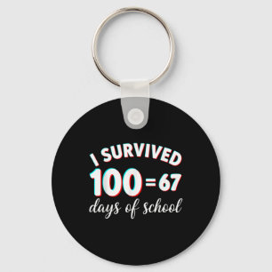 I Survived 100 Days Of School Funny 67 Meme Math T Key Ring