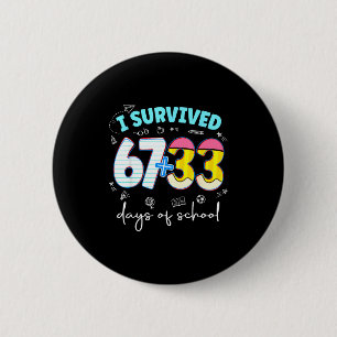 I Survived 100 Days Of School Funny Teacher Kids 6 Cm Round Badge