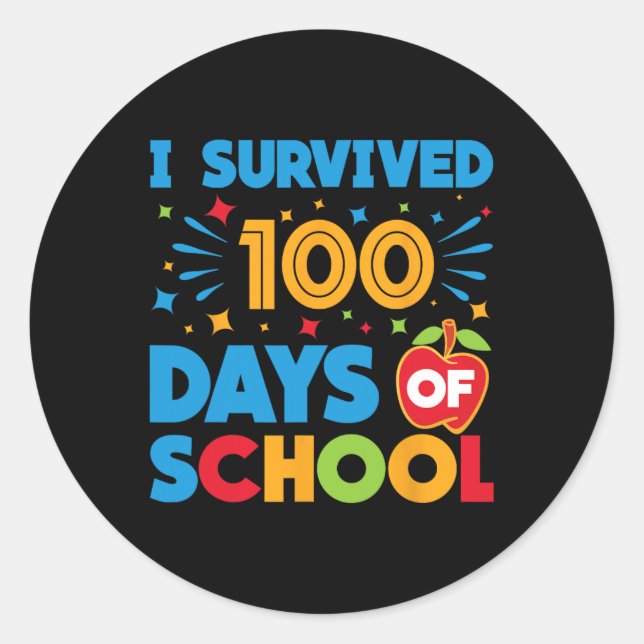 I Survived 100 Days Of School Happy 100th Day Of S Classic Round Sticker (Front)