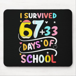 I Survived 100 Days Of School Smarter 67 Teacher B Mouse Pad