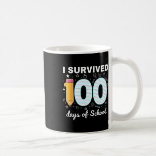 I Survived 100 Days Of School Students Teachers 10 Coffee Mug