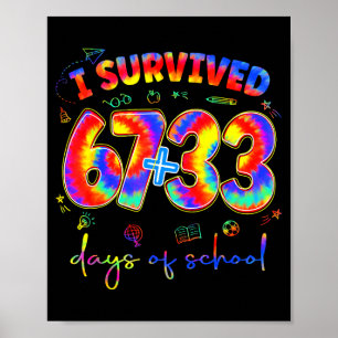 I Survived 100 Days Of School Tiedye Funny Teacher Poster