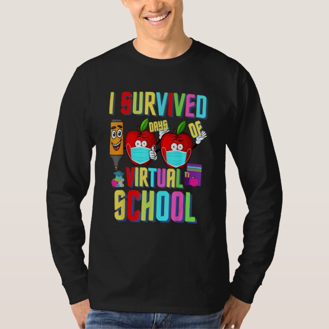 I Survived 100 Days Of Virtual School Students And T-Shirt (Front)