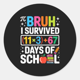 I Survived 100 Days School Bruh Groovy Math Equati Classic Round Sticker