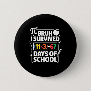I Survived 100 Days School Bruh Math Equation 100 6 Cm Round Badge
