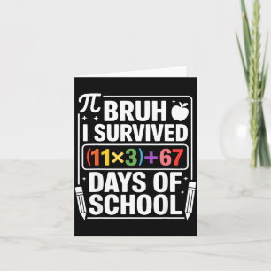 I Survived 100 Days School Bruh Math Equation 100 Card