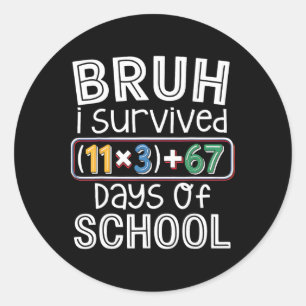 I Survived 100 Days School Bruh Math Equation 100 Classic Round Sticker
