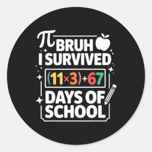 I Survived 100 Days School Bruh Math Equation 100 Classic Round Sticker