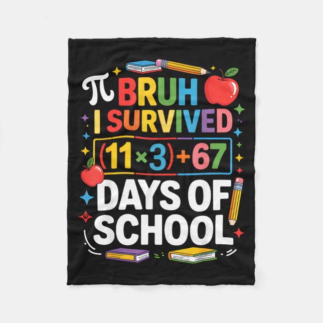 I Survived 100 Days School Bruh Math Equation 100  Fleece Blanket (Front)