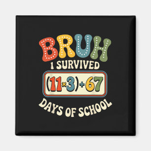 I Survived 100 Days School Bruh Math Equation 100 Magnet