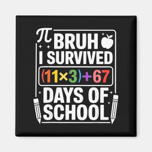 I Survived 100 Days School Bruh Math Equation 100 Magnet