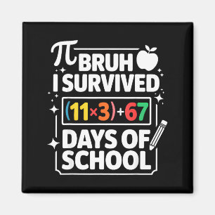 I Survived 100 Days School Bruh Math Equation 100 Magnet