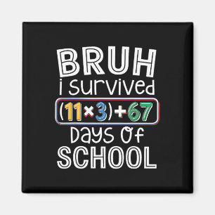 I Survived 100 Days School Bruh Math Equation 100 Magnet