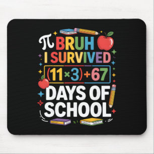 I Survived 100 Days School Bruh Math Equation 100 Mouse Pad