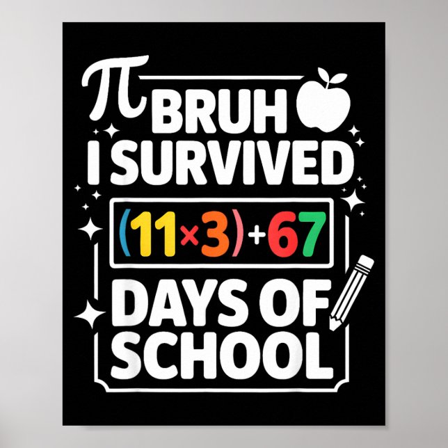 I Survived 100 Days School Bruh Math Equation 100  Poster (Front)