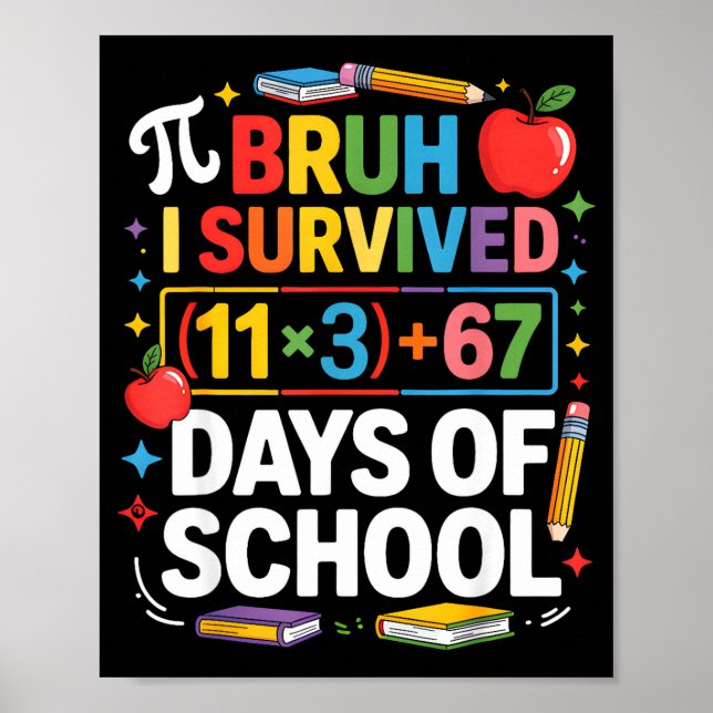 I Survived 100 Days School Bruh Math Equation 100  Poster (Front)