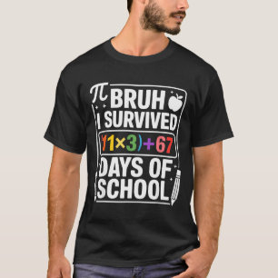 I Survived 100 Days School Bruh Math Equation 100 T-Shirt