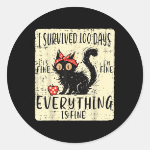I Survived 100 Days School Cat Im Fine 100th Day W Classic Round Sticker