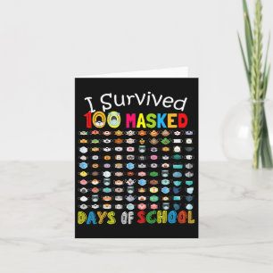 I Survived 100 Masked Days Of School 100 Fun Masks Card