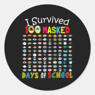 I Survived 100 Masked Days Of School 100 Fun Masks Classic Round Sticker
