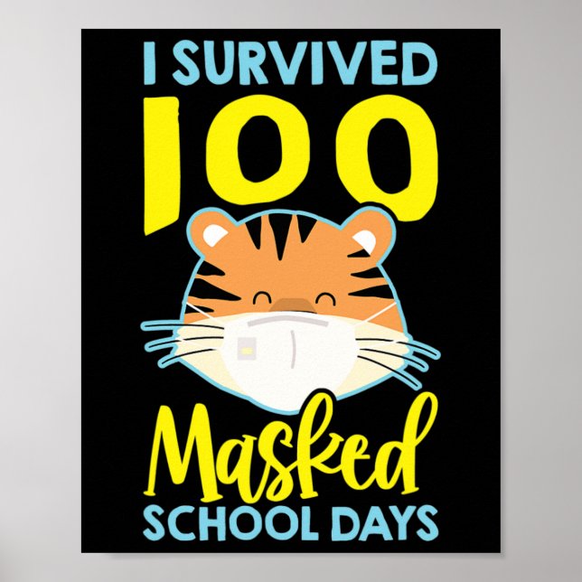 I Survived 100 Masked School Days - 100 Days Of Sc Poster (Front)