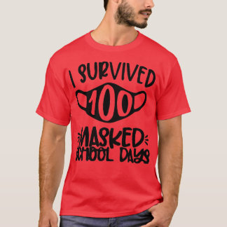 I survived 100 masked school days 11 T-Shirt