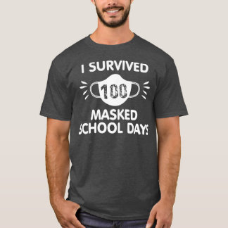 i survived 100 masked school days 15 T-Shirt