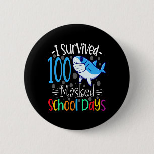 I Survived 100 Masked School Days 2021 Teacher Stu 6 Cm Round Badge
