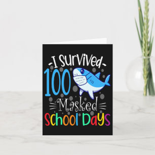 I Survived 100 Masked School Days 2021 Teacher Stu Card