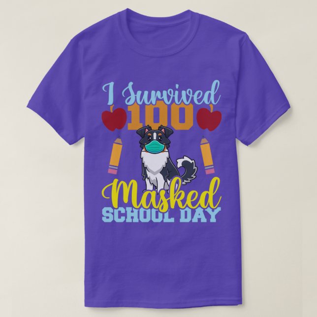 I Survived 100 Masked School Days Dog lover Teache T-Shirt (Design Front)