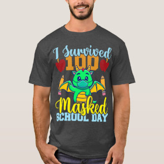 I Survived 100 Masked School Days Dragon lover Tea T-Shirt
