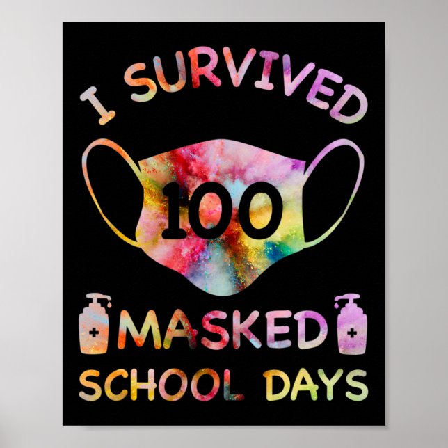 I Survived 100 Masked School Days For Kids Teacher Poster (Front)
