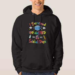 I Survived 100 Masked School Days  Student Teacher Hoodie