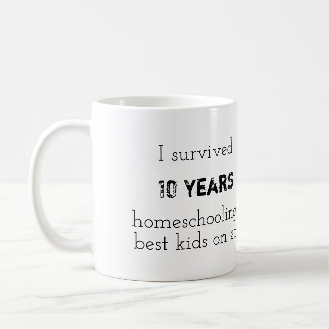 "I Survived 10 Years" homeschooling mug (Left)