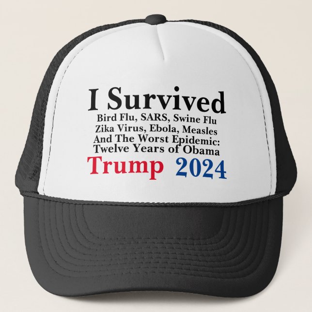I Survived 12 years of Obama: Trump 2024 Trucker Hat (Front)
