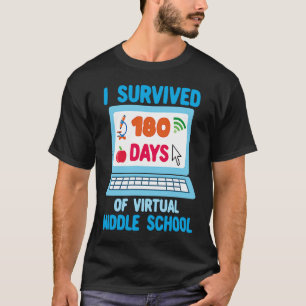 I Survived 180 Days of Virtual Middle School Gradu T-Shirt
